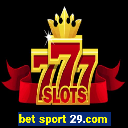 bet sport 29.com